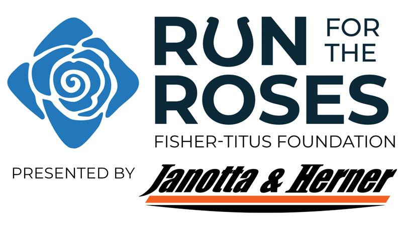 Fisher-Titus Foundation Run for the Roses Event Logo, Presented by Janotta & Herner